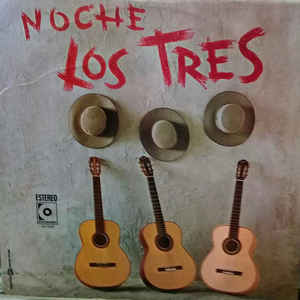 NOCHE LOS TRES